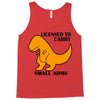 licensed to carry small arms Tank Top