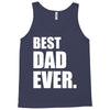Best Dad Ever Tank Top