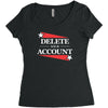 delete your account Women's Triblend Scoop T-shirt