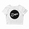 Dope Crop Top