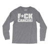f cancer! Long Sleeve Shirts