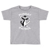 pussay patrol Toddler T-shirt
