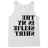 this is my selfie shirt Tank Top