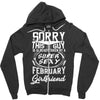 This Guy Is Taken By A Super Sexy February Girlfriend Zipper Hoodie