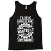 Taurus Hated By Many Wanted By Plenty Tank Top