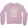rest in peace dad Crewneck Sweatshirt