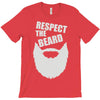 respect the beard (2) T-Shirt