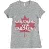 canadians are amehzing Ladies Fitted T-Shirt