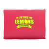 if life gives you lemons, add vodka t shirt Accessory Pouches