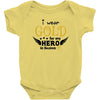 I Wear Gold For My Hero In Haven Baby Bodysuit