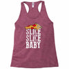 slice slice baby Racerback Tank