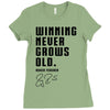 Winning Never Grows Old Ladies Fitted T-Shirt