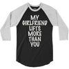my girlfriend lifts more than you 3/4 Sleeve Shirt