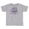 don't be jealous just because i look this good at seventy Toddler T-shirt
