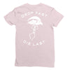 drop fast die last back Ladies Fitted T-Shirt