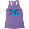 you got the power Racerback Tank