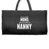 Only The Best Moms Get Promoted To Nanny Weekender Totes