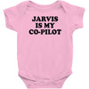 jarvis is my co pilot Baby Onesie