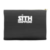 sith happens star wars Accessory Pouches