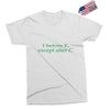 i before e Exclusive T-shirt