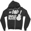 my dad rocks Zipper Hoodie