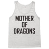 mother of dragons (4) Tank Top