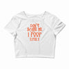 don't scare me i poop easily Crop Top