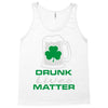 drunk lives matter Tank Top