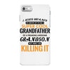 I Never Dreamed I'd Grow Up To Be A Super Cool Grandfather Of Freaking iPhone 7 Case