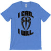 i can i will T-Shirt