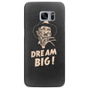dream big Samsung Galaxy S7 Edge