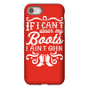 if i can't wear my boots i ain't goin' iPhone 8
