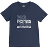 big disappointment come from high expectations V-Neck Tee
