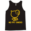 no fat chicks Tank Top
