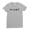 Pivot of The Friends Parody Ladies Fitted T-Shirt