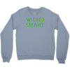 wicked smaht funny Crewneck Sweatshirt