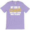 my job is top secret T-Shirt
