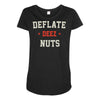 deflate deez nuts Maternity Scoop Neck T-shirt