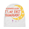 Alhamdullillah It's My First Ramadan Baby Beanies