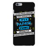 It's A Papaw Thing iPhone 6 Plus/6S Plus Case