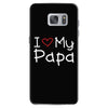 I Love My Papa Samsung Galaxy S7