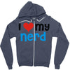i love my nerd Zipper Hoodie