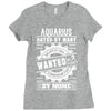 Aquarius Hated By Many Wanted By Plenty Ladies Fitted T-Shirt
