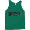 crazy Tank Top