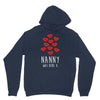 nanny was here Unisex Hoodie