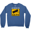 as seen on cctv chav rude,funny,cool,modern,fun Crewneck Sweatshirt