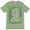 Work Hard, Stay Humble T-Shirt