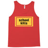 School Kills Tank Top