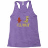 i'll wait Racerback Tank