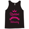 queens are born in february Tank Top